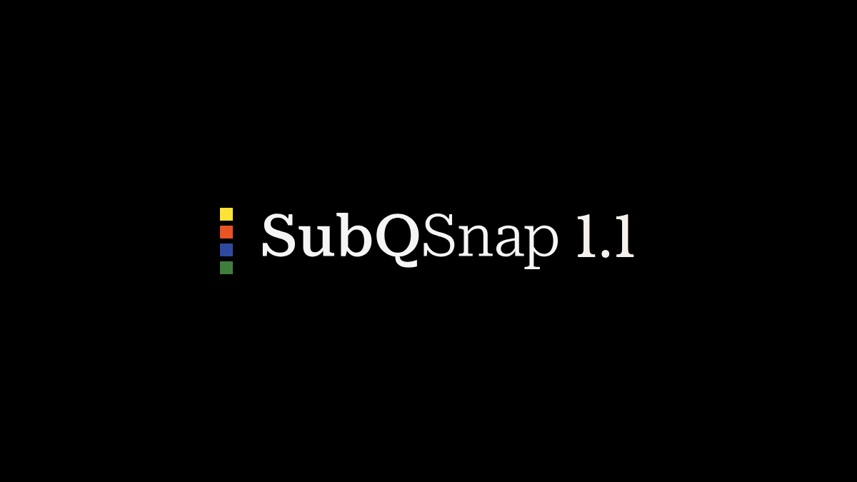 Introducing SubQ Snap 1.1: The Smartest, Enterprise-Ready Decision Model